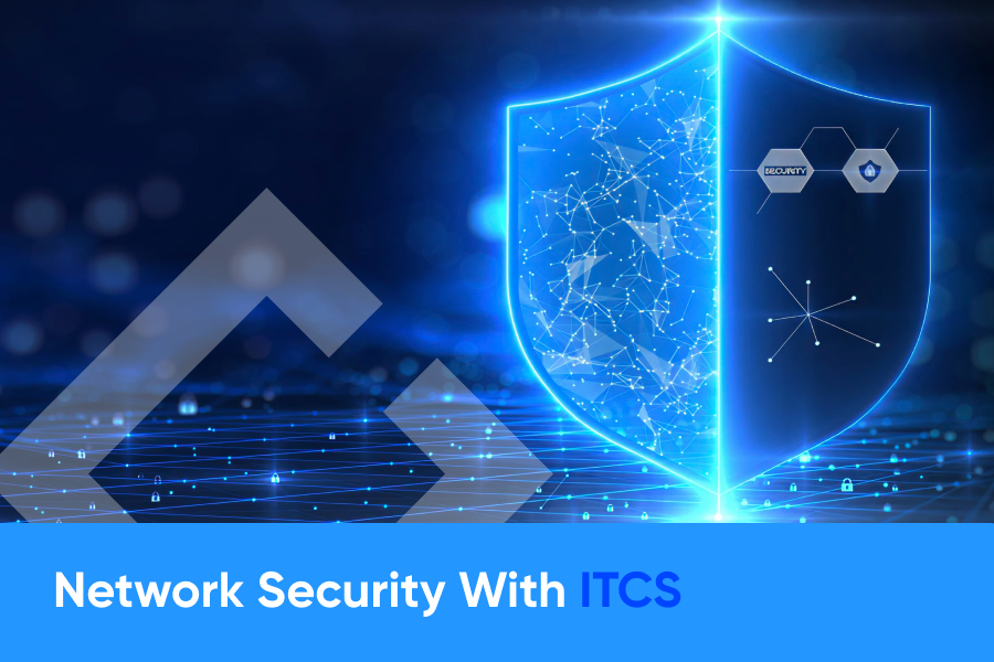A glowing digital shield hovers over a network of interconnected data nodes and lines, symbolizing robust network security protections with ITCS branding.